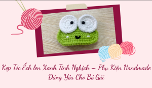Kẹp Tóc Ếch len Xanh Tinh Nghịch