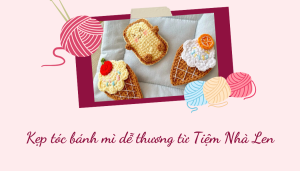 Kẹp tóc bánh mì dễ thương từ Tiệm Nhà Len