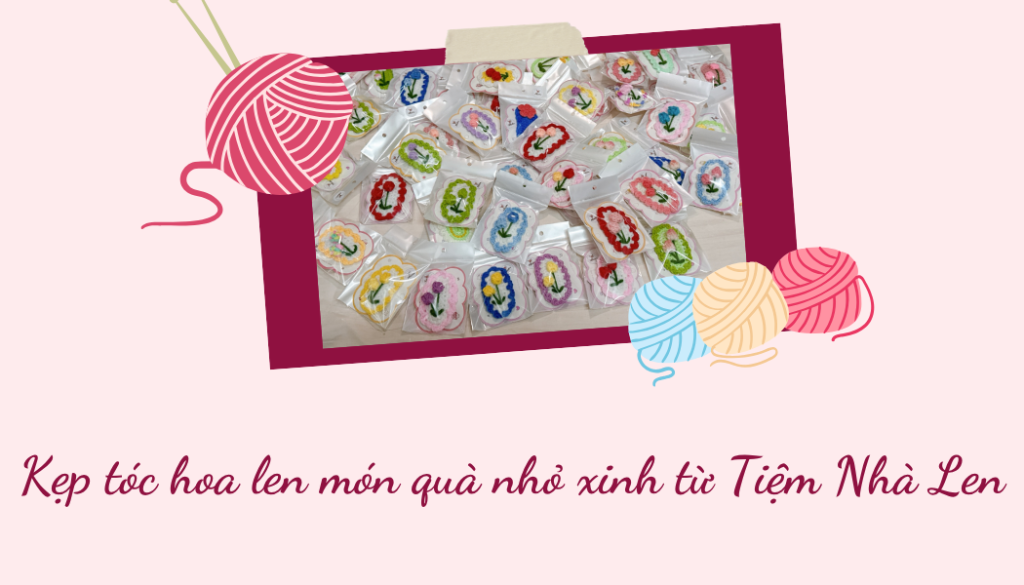 Kẹp tóc hoa len món quà nhỏ xinh từ Tiệm Nhà Len